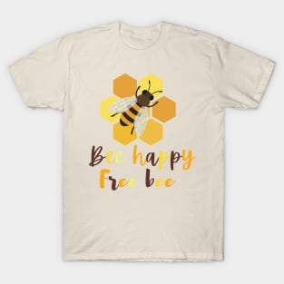 Bee happy T-Shirt